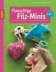 Flauschige Filz-Minis