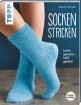 Socken stricken - Leicht gemacht - heiß geliebt. Genial für Einsteiger