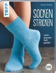 Socken stricken - Leicht gemacht - heiß geliebt. Genial für Einsteiger