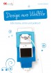 Design aus Wollfilz - Edle Stücke, schön und praktisch