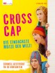 Cross Cap - Die einfachste Mütze der Welt!